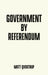 Government by Referendum
