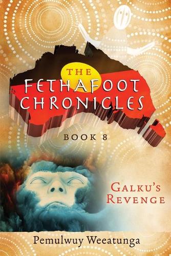 Galku's Revenge (8) (Fethafoot Chronicles