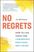 No Regrets