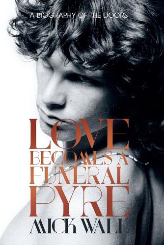 Love Becomes a Funeral Pyre