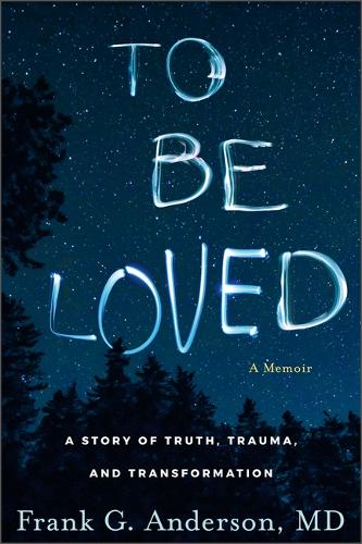 To Be Loved: A Memoir