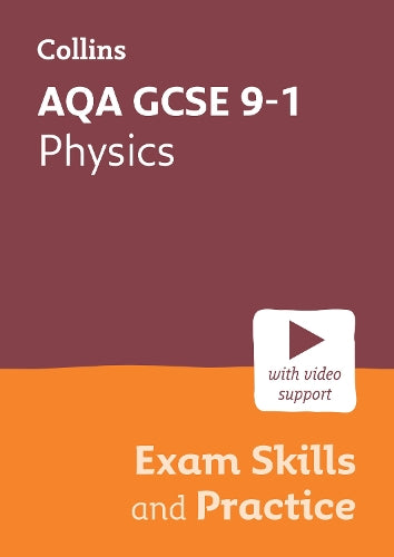 AQA GCSE 9-1 Physics Exam Skills and Practice: Ideal for the 2024 and 2025 exams (Collins GCSE Grade 9-1 Revision