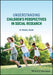 Understanding Children's Perspectives in Social Research