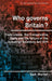 Who Governs Britain?: Trade Unions, the Conservative Party and the Failure of the Industrial Relations Act 1971: 16 (New Perspectives on the Right