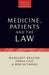 Medicine, Patients and the Law