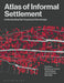 Atlas of Informal Settlement