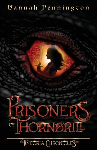 Prisoners of Thornbrill: a clean young adult portal epic fantasy adventure trilogy with siblings, magic, and dragons (The Tindoria Chronicles