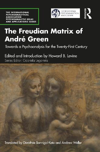 The Freudian Matrix of André Green
