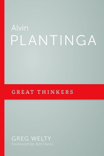 Alvin Plantinga (Great Thinkers
