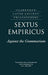 Sextus Empiricus: Against the Grammarians (Adversus Mathematicos I)