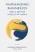 Humanizing Businesses for a Better World of Work