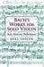 Bach's Works for Solo Violin