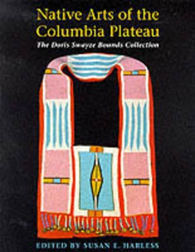 Native Arts of the Columbia Plateau