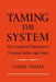 Taming the System