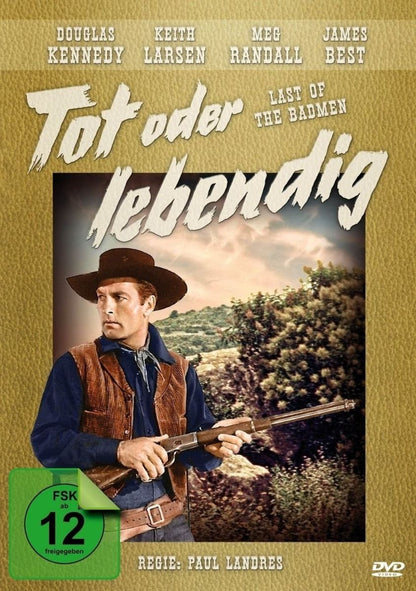 Tot oder lebendig - Last of the Badmen (Western Filmjuwelen