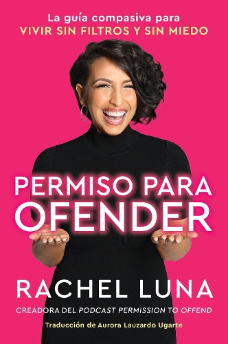 Permission to Offend \ Permiso Para Ofender (Spanish Edition)