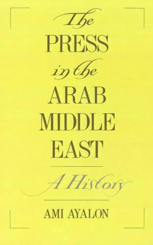 The Press in the Arab Middle East