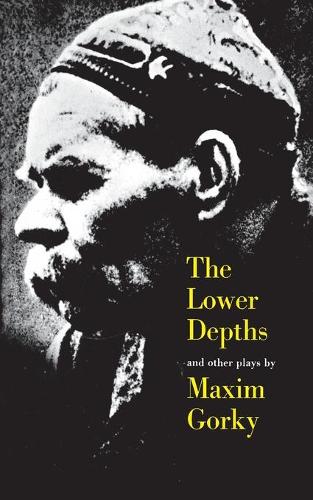 The Lower Depths and Other Plays