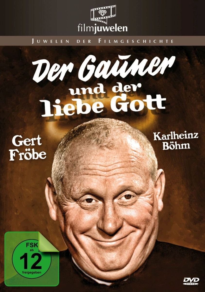 Gert Fröbe: Der Gauner und der liebe Gott (Filmjuwelen