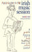Field Guide to the Irish Music Session