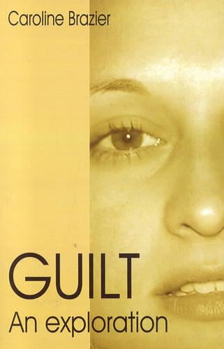 Guilt – An Exploration