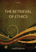 The Retrieval of Ethics