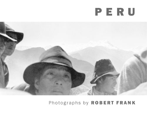 Robert Frank: Peru