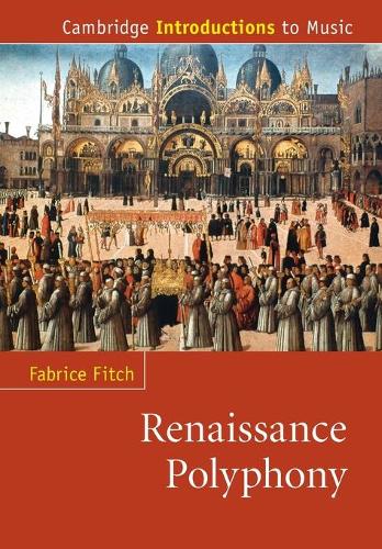 Renaissance Polyphony (Cambridge Introductions to Music