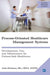 Process-Oriented Healthcare Management Systems: Development, Use, and Maintenance for Patient-Safe Healthcare (Issn
