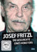 Josef Fritzl: Die Geschichte eines Monsters, 1 DVD