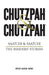 Chutzpah & Chutzpah