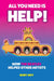 All You Need is HELP!
