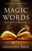 Magic Words and How to Use Them