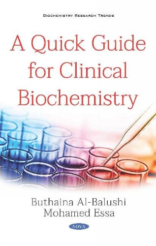 A Quick Guide for Clinical Biochemistry (Biochemistry Research Trends