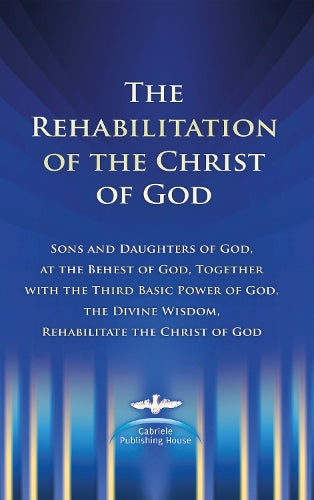The Rehabilitation of the Christ of God