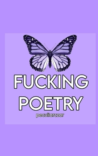 FUCKING POETRY