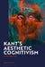Kant's Aesthetic Cognitivism