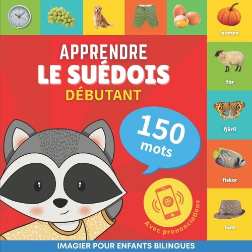 Apprendre le suédois - 150 mots avec prononciation - Débutant