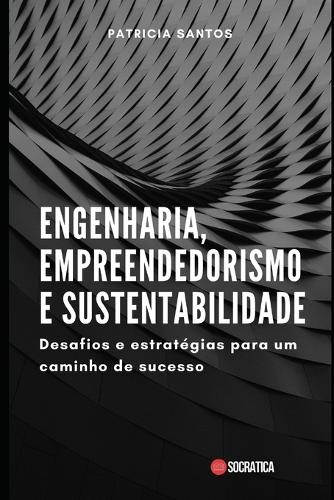 Engenharia, Empreendedorismo e Sustentabilidade