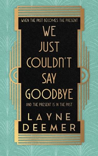 We Just Couldn't Say Goodbye