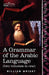 A Grammar of the Arabic Language (Two Volumes in One)