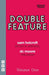Double Feature: One