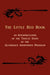 The Little Red Book. an Interpretation of the Twelve Steps of the Alcoholics Anonymous Program