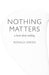 Nothing Matters – a book about nothing