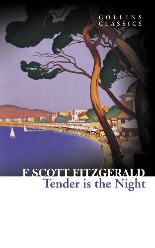 Tender is the Night (Collins Classics