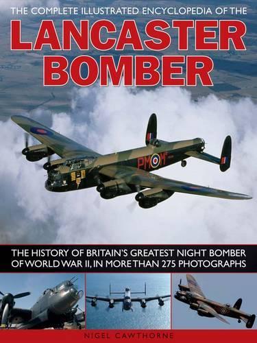 Compl Illust Enc of Lancaster Bomber