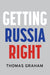 Getting Russia Right