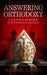 Answering Orthodoxy