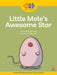 Read + Play  Strengths Bundle 2 Little Mole’s  Awesome Star
