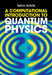 A Computational Introduction to Quantum Physics